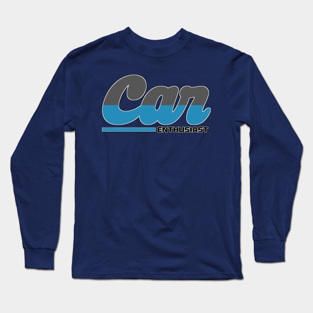 Car Enthusiast Long Sleeve T-Shirt by VM04